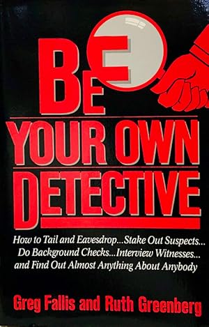 Seller image for Be Your Own Detective for sale by 2nd Hand Books