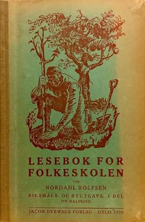 Seller image for Lesebok For Folkeskolen - Riksmals. OG Byutgave. I. DEL FORSTE DEL Forste Halvbind for sale by 2nd Hand Books