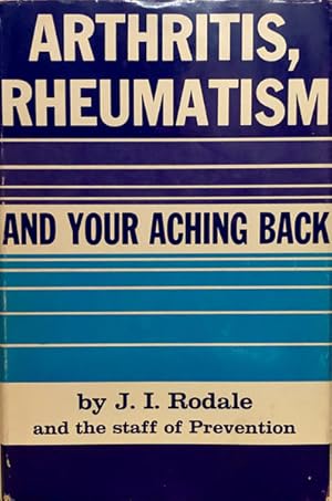 Arthritis, Rheumatism and Your Aching Back
