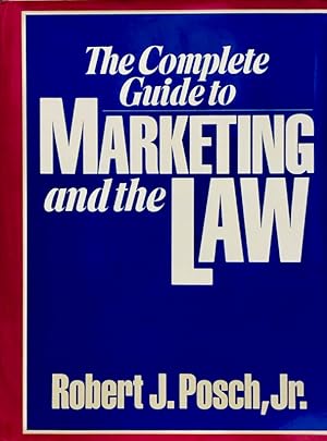 The Complete Guide to Marketing And The Law