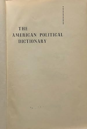 Seller image for The American Political Dictionary for sale by 2nd Hand Books