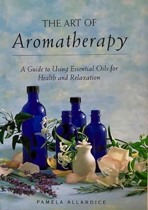 Image du vendeur pour The Art of Aromatherapy mis en vente par 2nd Hand Books