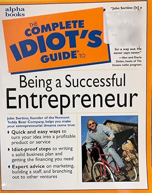The Complete Idiot's Guide to Being A Successful Entrepreneur