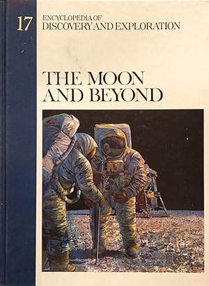Imagen del vendedor de The Moon and Beyond: Discovery & Exploration Encyclopedia Number 17 a la venta por 2nd Hand Books