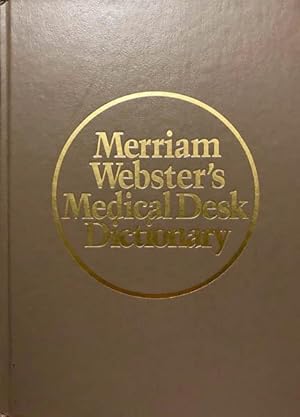 Bild des Verkufers fr Merriam Webster's Medical Desk Dictionary zum Verkauf von 2nd Hand Books