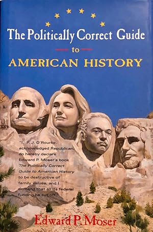 Imagen del vendedor de The Politically Correct Guide to American History a la venta por 2nd Hand Books