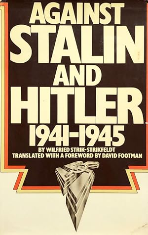 Seller image for Against Stalin and Hitler : Memoir of the Russian Liberation Movement 1941-5 for sale by 2nd Hand Books