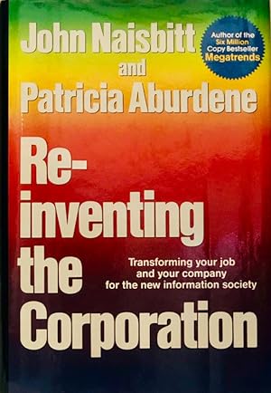 Re-Inventing The Corporation
