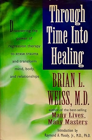 Seller image for Through Time Into Healing for sale by 2nd Hand Books