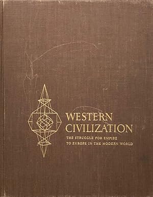 Bild des Verkufers fr Western Civilization: The Struggle For Empire To Europe In The Modern World zum Verkauf von 2nd Hand Books
