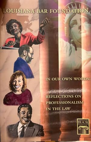 In Our Own Words: Reflections on Professionalism in the Law