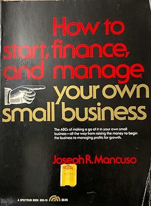 How To Start, Finance and Manage Your Own Small Business