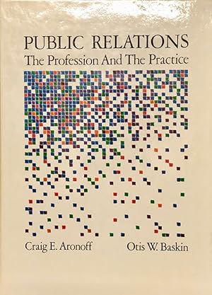 Imagen del vendedor de Public Relations: The Profession And The Practice a la venta por 2nd Hand Books