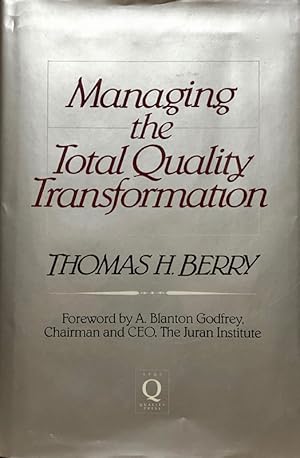 Managing the Total Quality Transformation