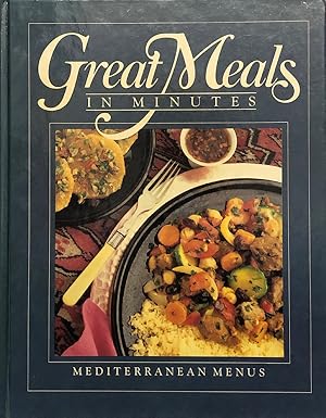 Great Meals in Minutes: Mediterranean Menus