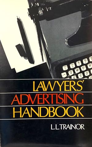 Lawyer's Advertising Handbook