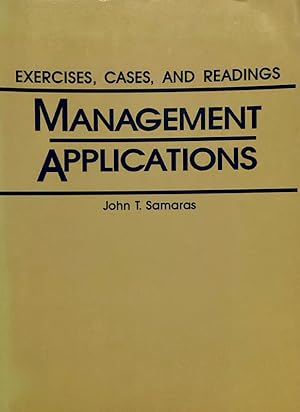 Management Applications ; Exercises, Cases, and Readings