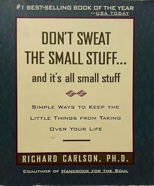 Don't Sweat The Small Stuff