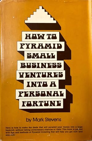 Seller image for How To Pyramid Small Business Ventures Into A Personal Fortune for sale by 2nd Hand Books