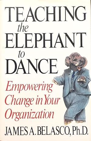 Immagine del venditore per Teaching The Elephant To Dance venduto da 2nd Hand Books