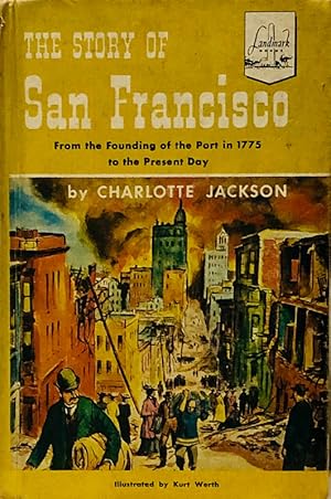 Bild des Verkufers fr The Story of San Francisco zum Verkauf von 2nd Hand Books