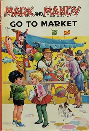 Immagine del venditore per Mark and Mandy Go To Market venduto da 2nd Hand Books