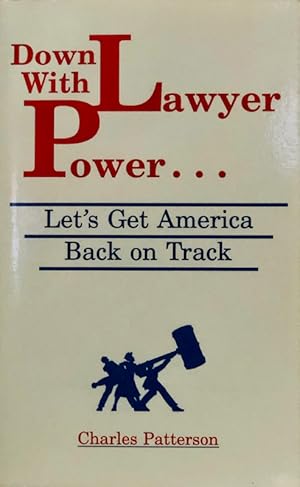 Down With Lawyer Power