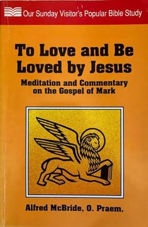 To Love and Be Loved By Jesus