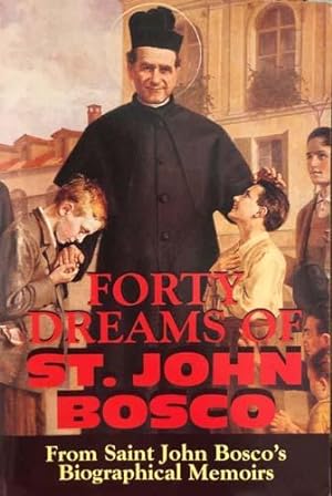 Forty Dreams of St. John Bosco