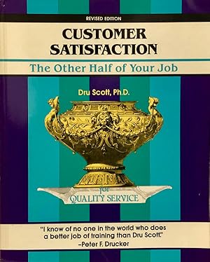 Customer Satisfaction : The Other Half of Your Job