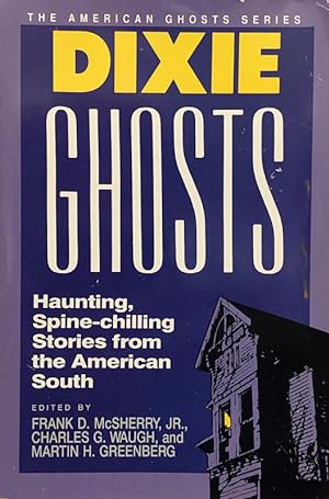 Bild des Verkufers fr Dixie Ghosts zum Verkauf von 2nd Hand Books