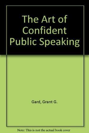Imagen del vendedor de The Art of Confident Public Speaking a la venta por 2nd Hand Books