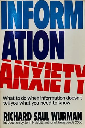 Immagine del venditore per Information Anxiety venduto da 2nd Hand Books