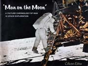 Man on the Moon: A Picture Chronology of Man in Space Exploration