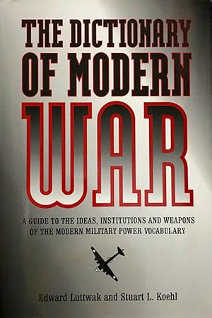 Imagen del vendedor de The Dictionary of Modern War a la venta por 2nd Hand Books