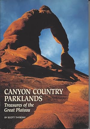 Canyon Country Parklands: Treasures of the Great Plateau