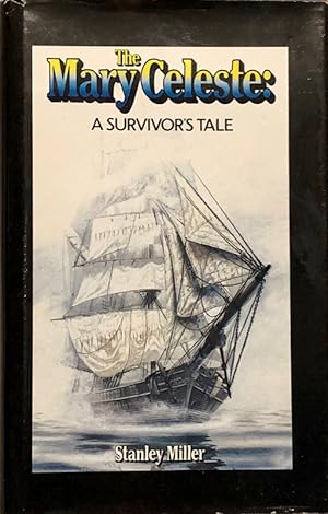 Seller image for The Mary Celeste: A Survivor's Tale for sale by 2nd Hand Books