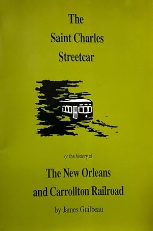 Seller image for The Saint Charles Streetcar for sale by 2nd Hand Books