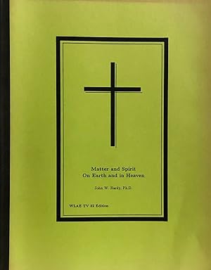 Seller image for Matter and Spirit On Earth and In Heaven for sale by 2nd Hand Books
