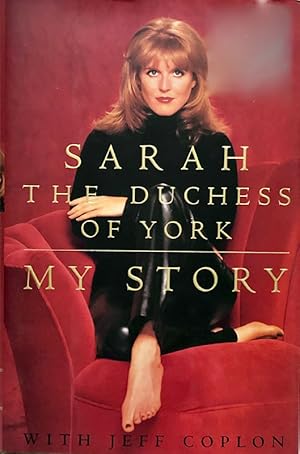 Sarah The Duchess of York: My Story