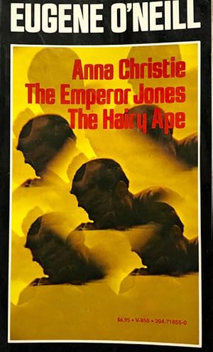 Anna Christie: The Emperor Jones: The Hairy Ape
