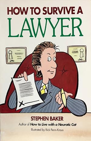 Seller image for How To Survive A Lawyer for sale by 2nd Hand Books