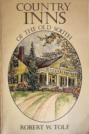 Imagen del vendedor de Country Inns Of The Old South a la venta por 2nd Hand Books