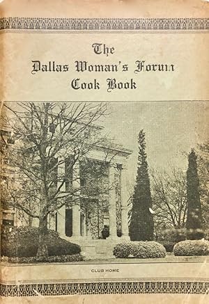 The Dallas Woman's Forum Cook Book