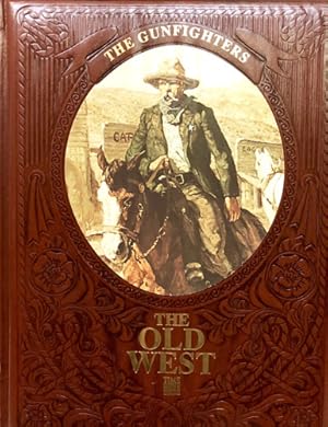 Seller image for The Gunfighters - The Old West for sale by 2nd Hand Books