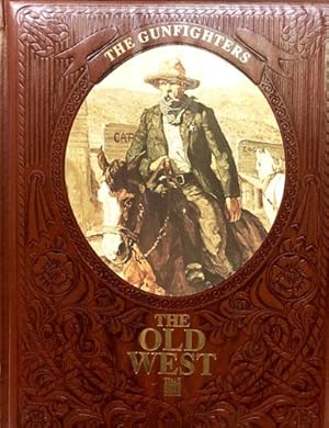 Bild des Verkufers fr The Gunfighters - The Old West zum Verkauf von 2nd Hand Books