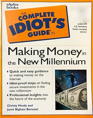 The Complete Idiot's Guide to Making Money in the New Millennium