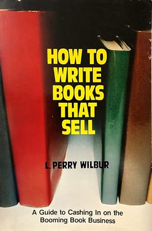 Seller image for How To Write Books That Sell for sale by 2nd Hand Books