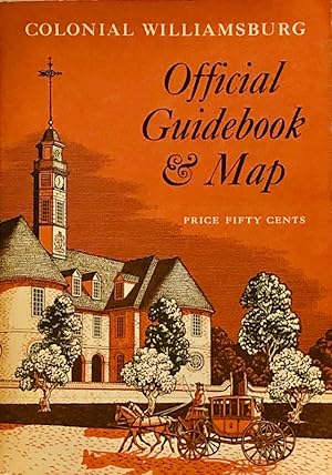 Seller image for Colonial Williamsburg Official Guidebook & Map for sale by 2nd Hand Books