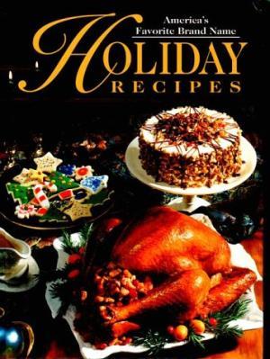 America's Favorite Brand Name Holiday Recipes